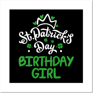 St.Patrick's Day Birthhday Girl Awesome Gift Posters and Art